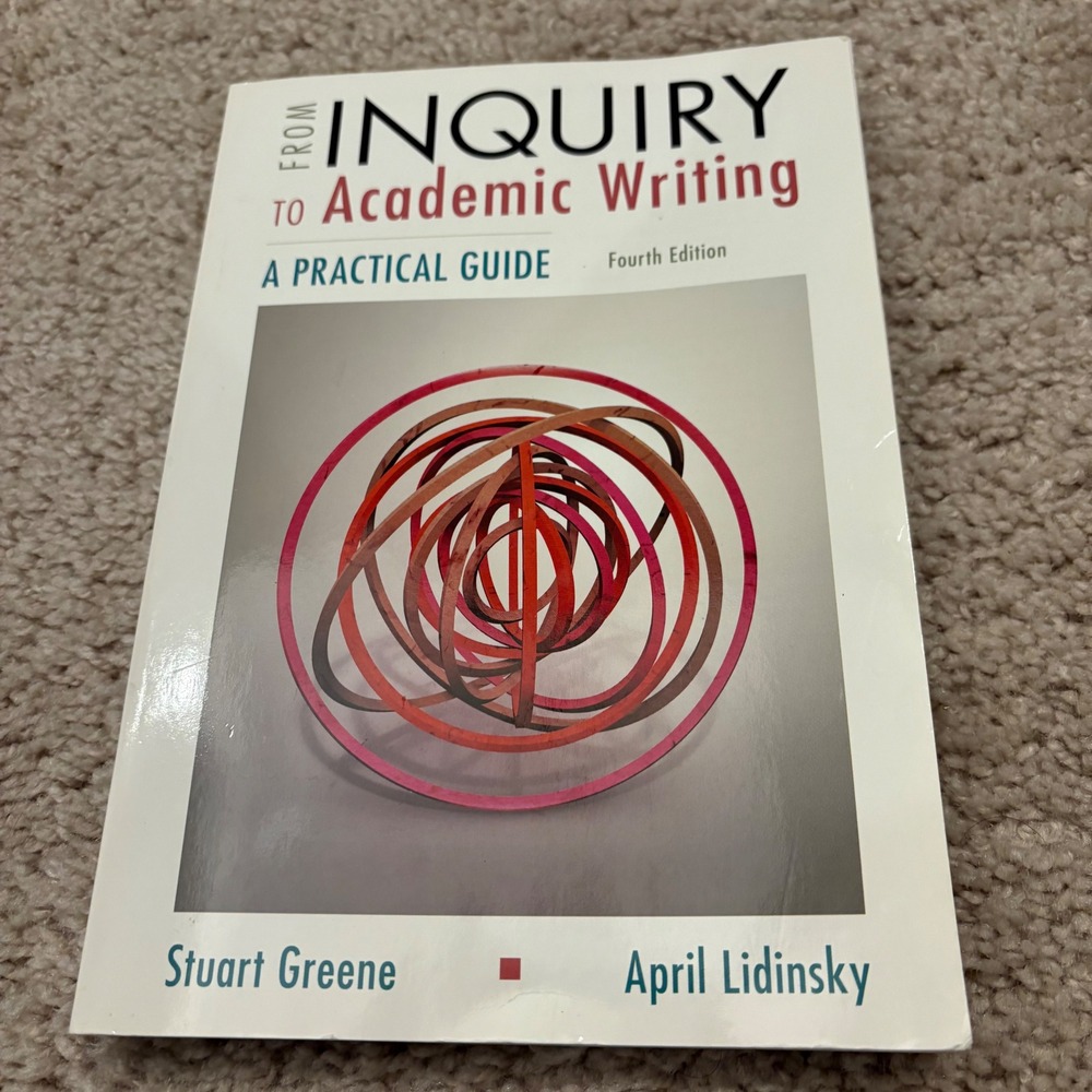 Paperback From Inquiry to Academic Writing 4th Ed Stuart Greene‎ April Lidinsky